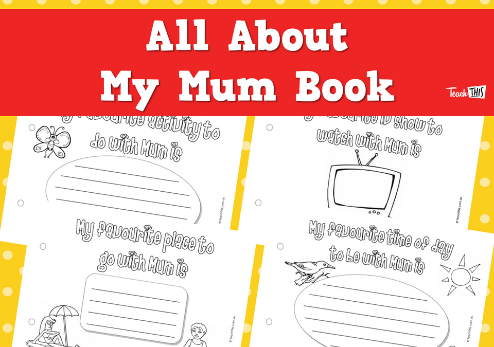 All About My Mum Book