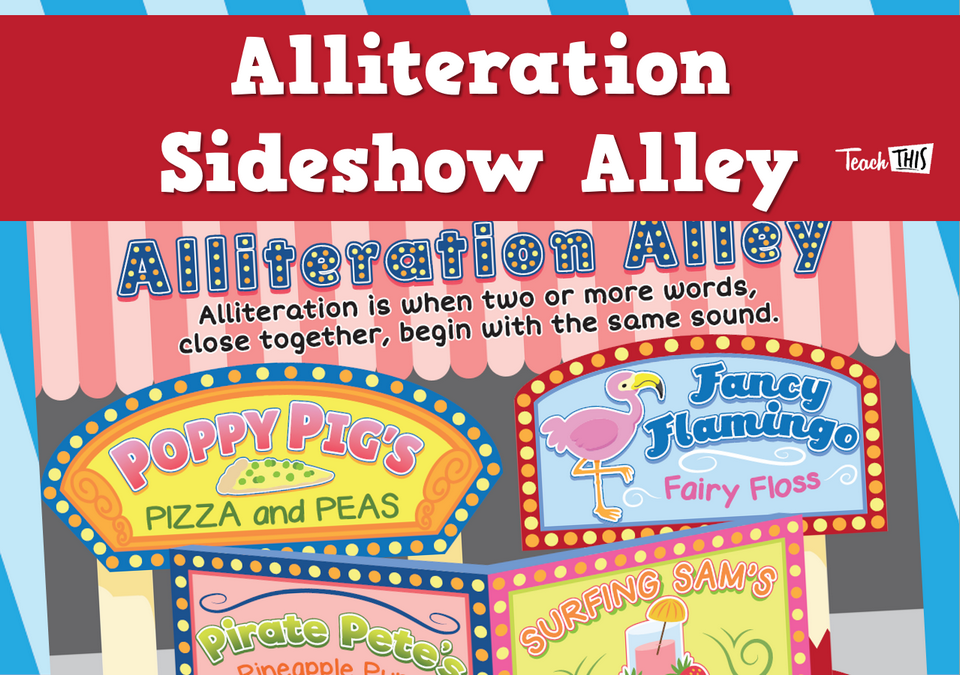 Alliteration Side Show Alley