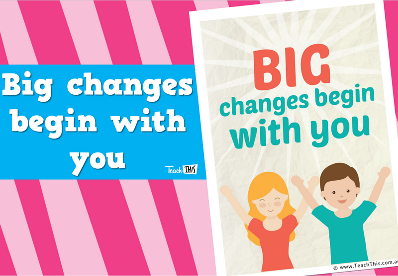 Big Changes Begin With You - Poster