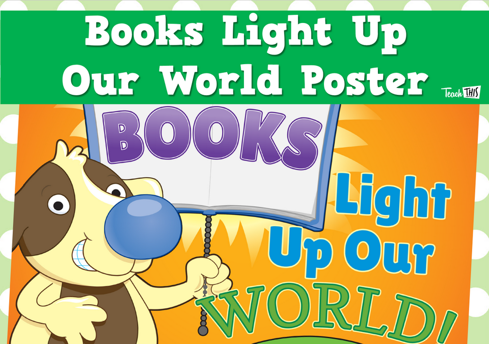 Books Light Up Our World Poster