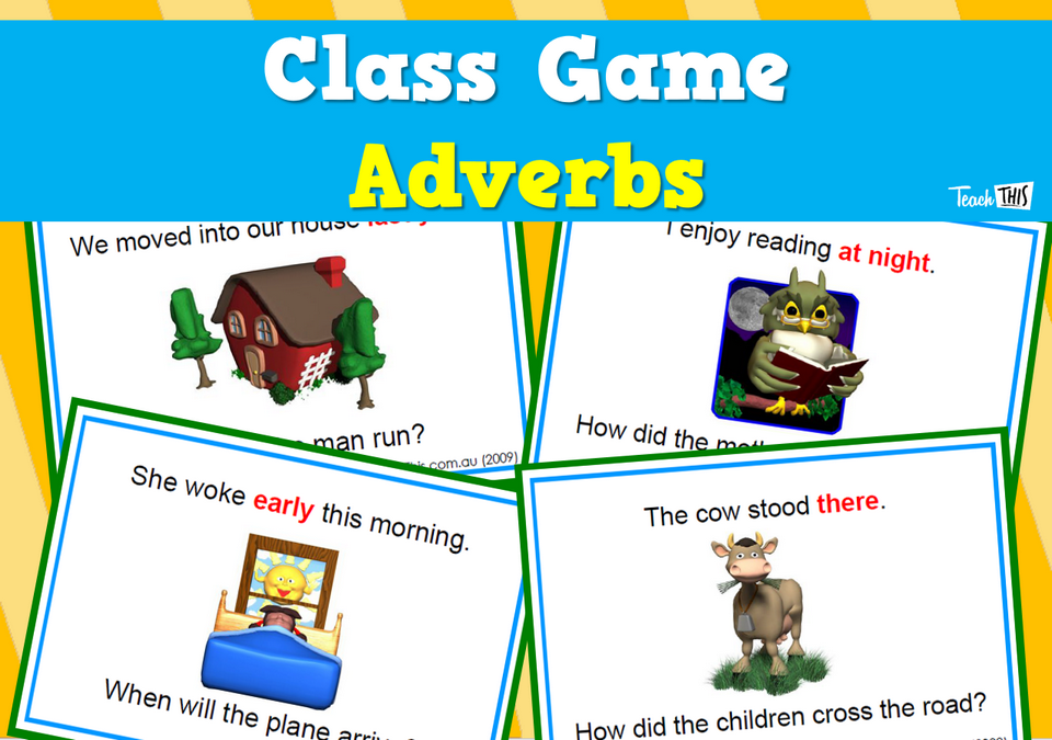 Class Game - Adverbs