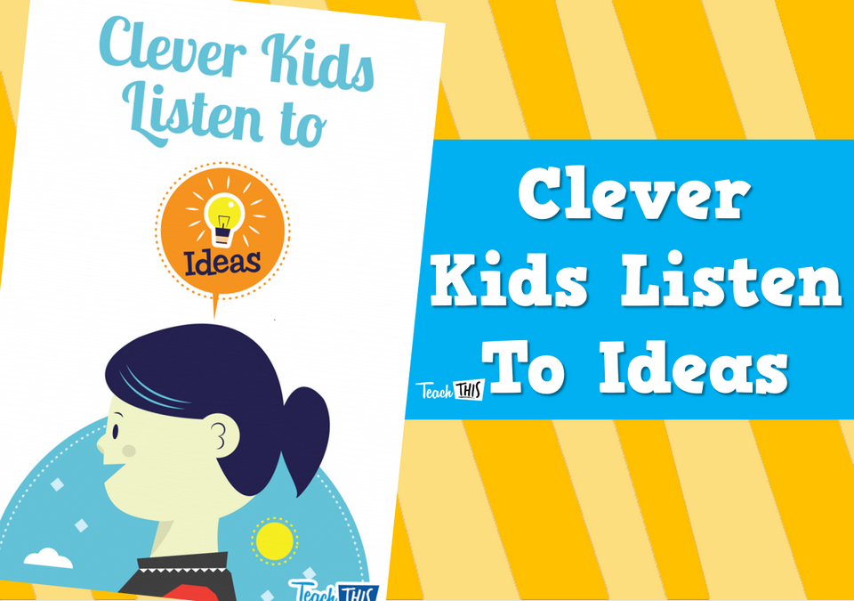 Clever Kids Listen To Ideas Poster