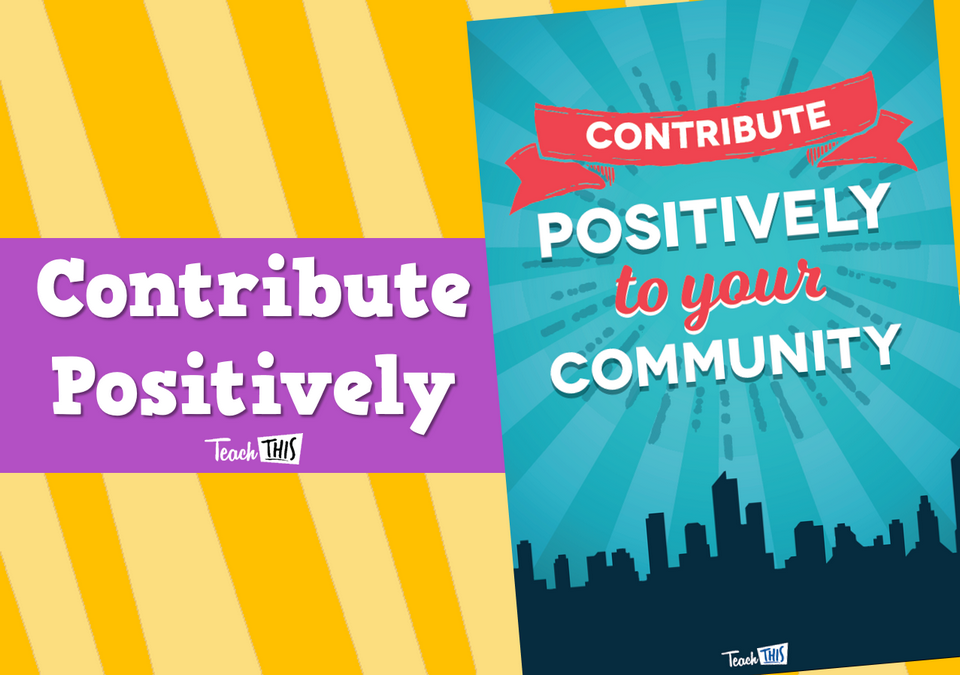 Contribute Positively
