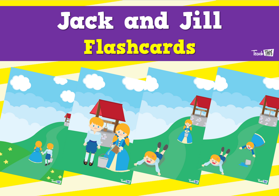 Jack and Jill - Nursery Rhyme Flashcards