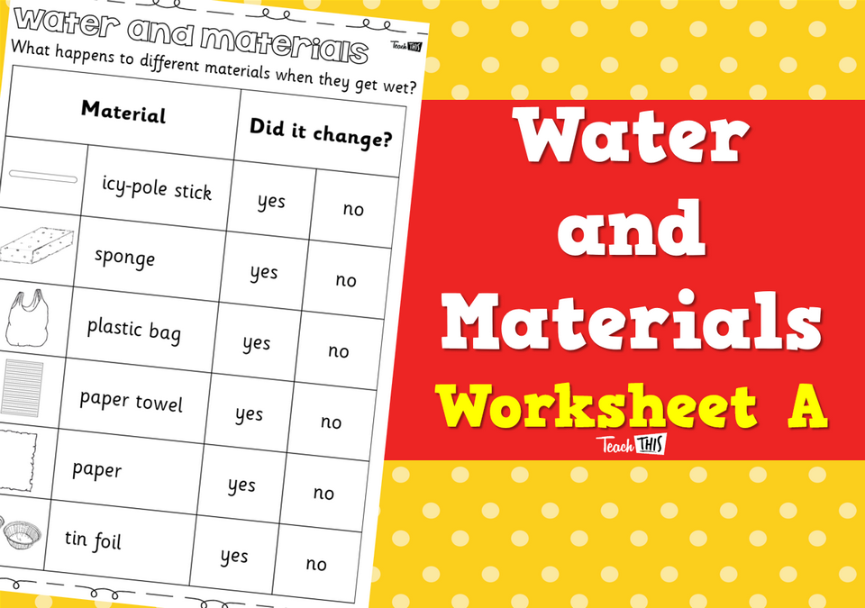 Water and Materials - Worksheet