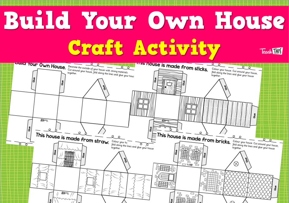 Build Your Own House - Craft Activity