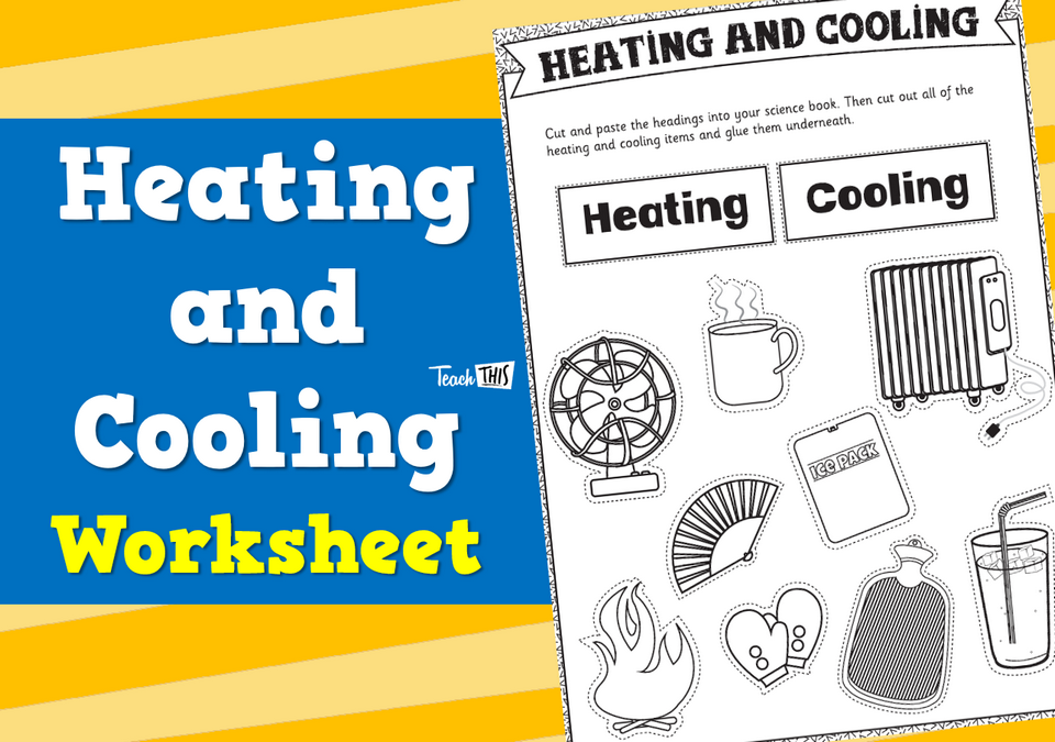 Heating and Cooling - Worksheet