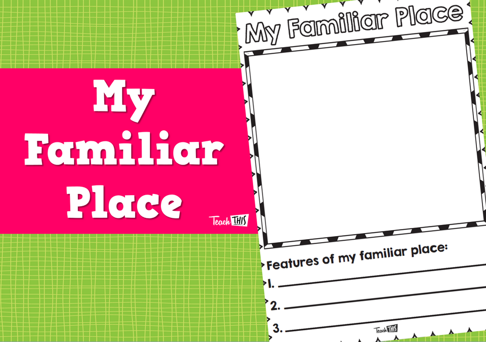 My Familiar Place - Lesson Worksheet