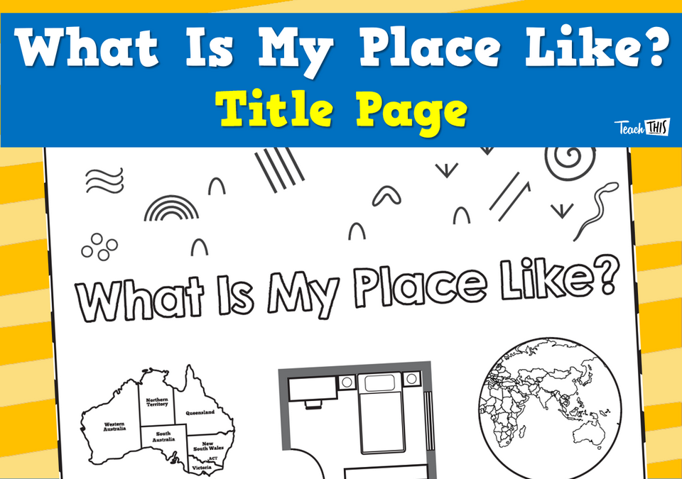 What Is My Place Like? - Title Page