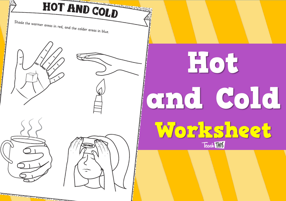 Hot and Cold - Worksheet