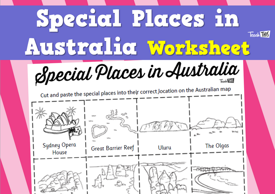 Special Places in Australia - Worksheet