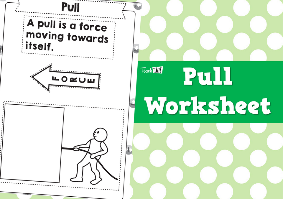 Pull - Worksheet
