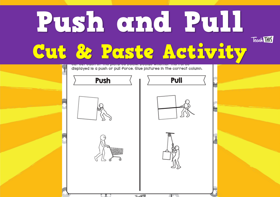 Push and Pull - Cut & Paste Activity