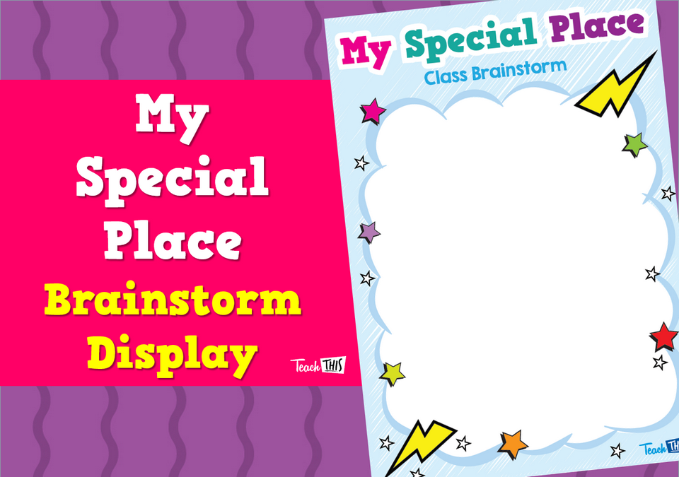 My Special Place - Brainstorm Display