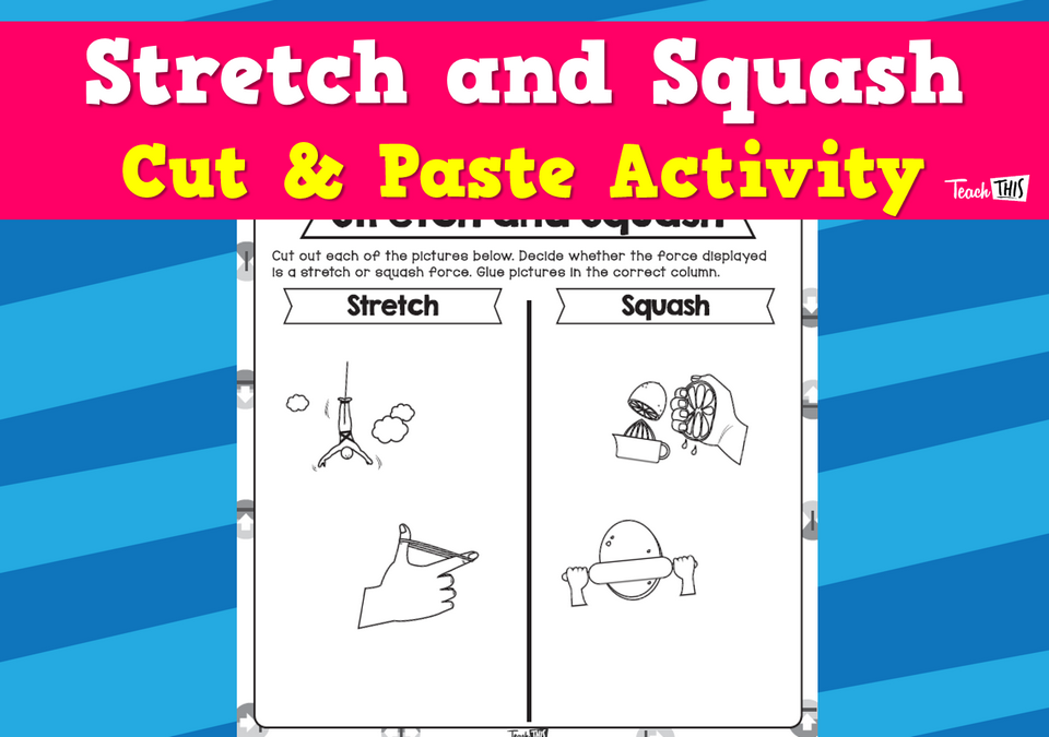Stretch and Squash - Cut & Paste Activity
