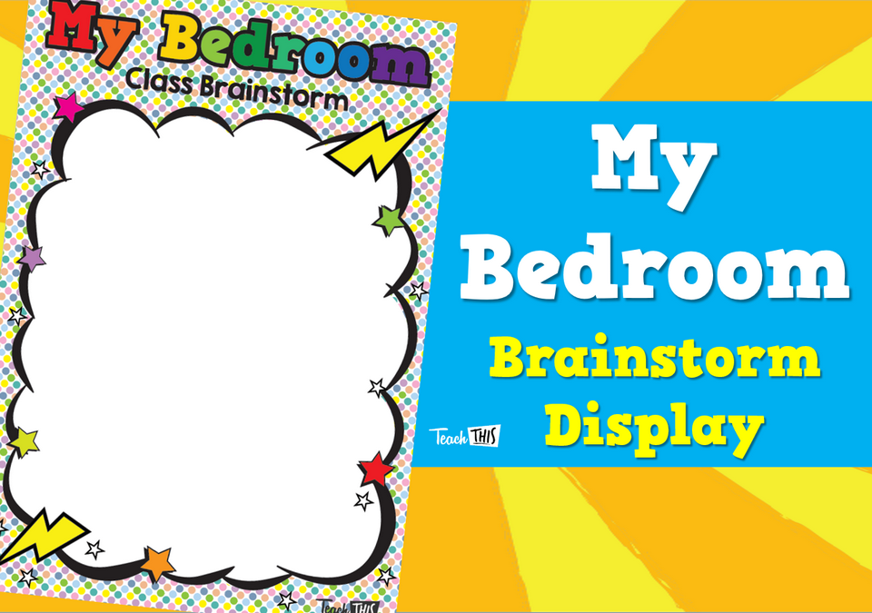 My Bedroom - Brainstorm Display