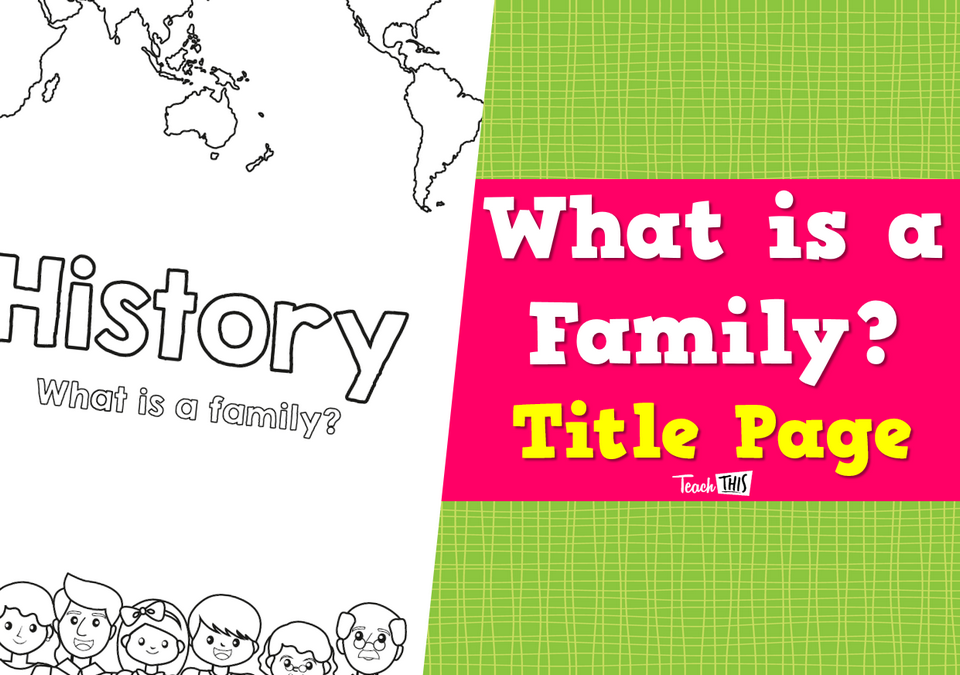 What is a Family? - Title Page
