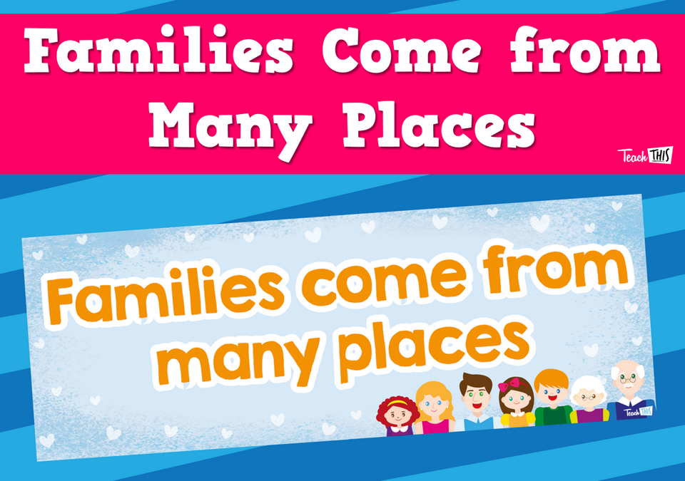 Families Come From Many Places Banner