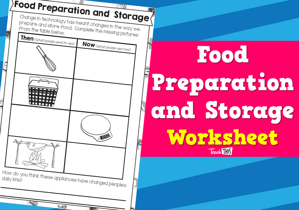 Food Preparation and Storage - Worksheet