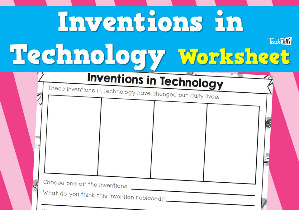 Inventions in Technology - Worksheet