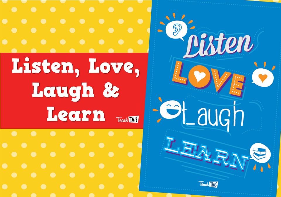Listen, Love, Laugh & Learn Poster