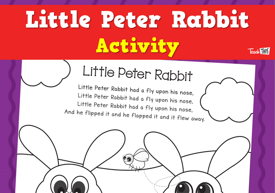 Little Peter Rabbit - Nursery Rhyme Activity