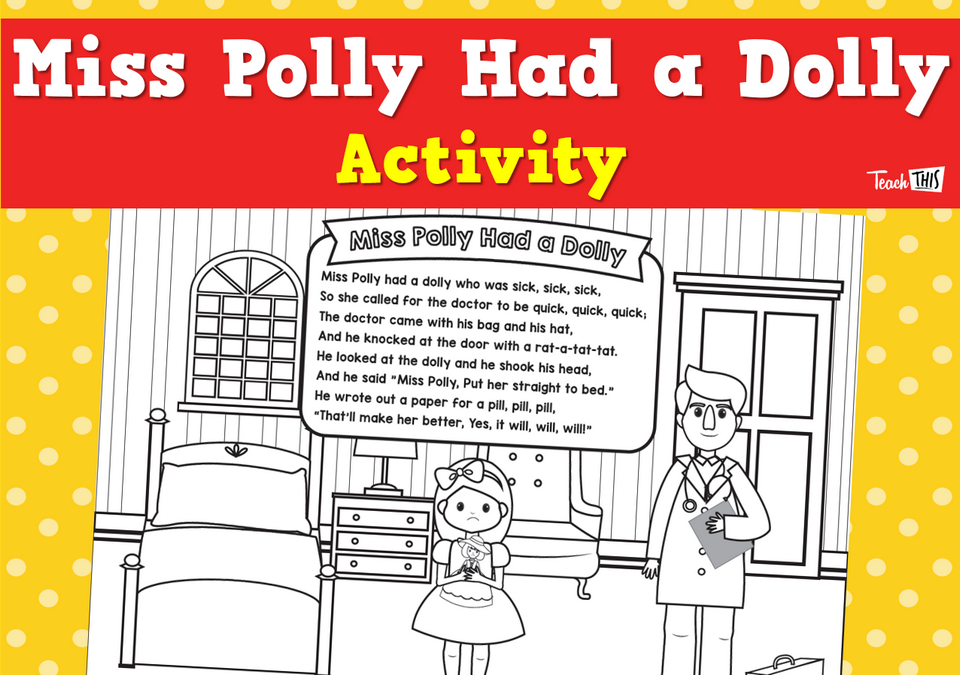 Miss Polly Had a Dolly - Nursery Rhyme Activity