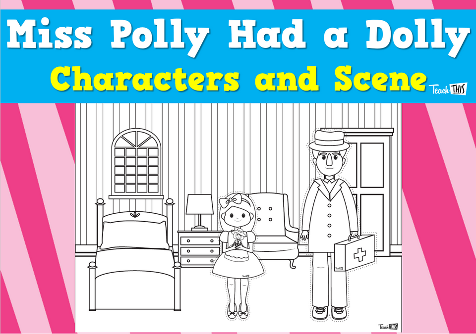 Miss Polly Had a Dolly - Nursery Rhyme Characters & Scene