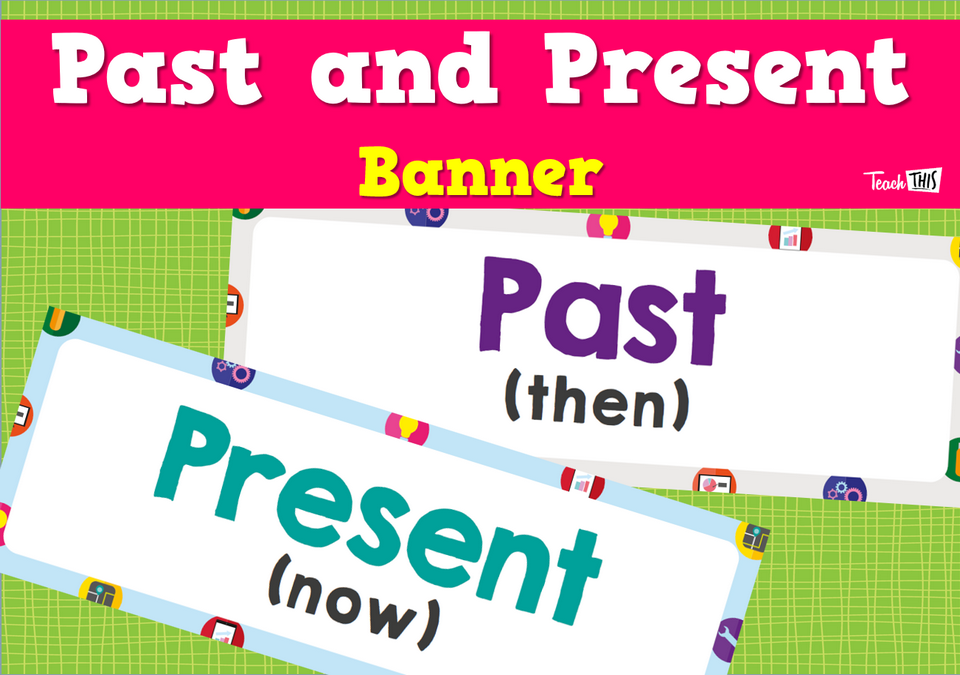 Past and Present - Banners