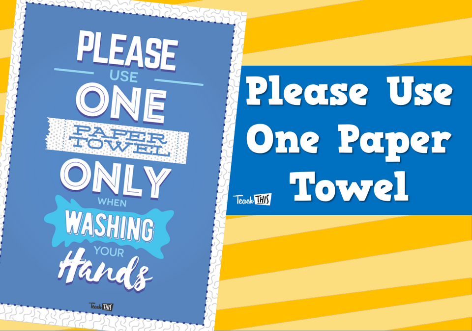 Please use one paper towel