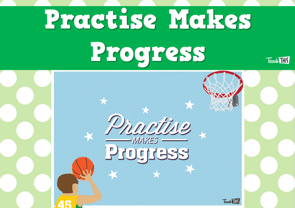 Practise Makes Progress