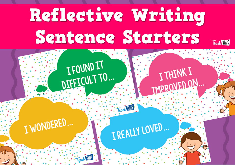 Reflective Writing Sentence Starters