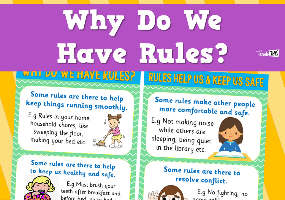 Why Do We Have Rules?
