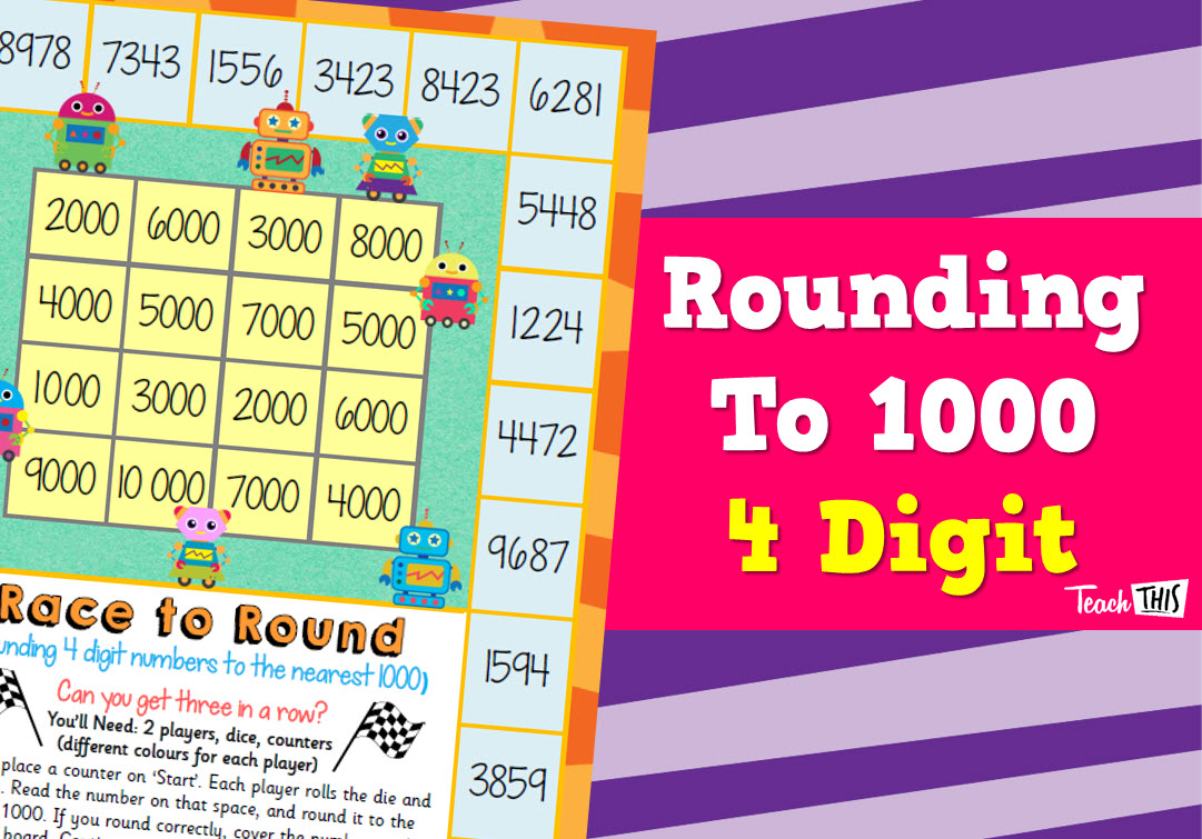 Rounding to 1000 - Race to Round 4 Digit
