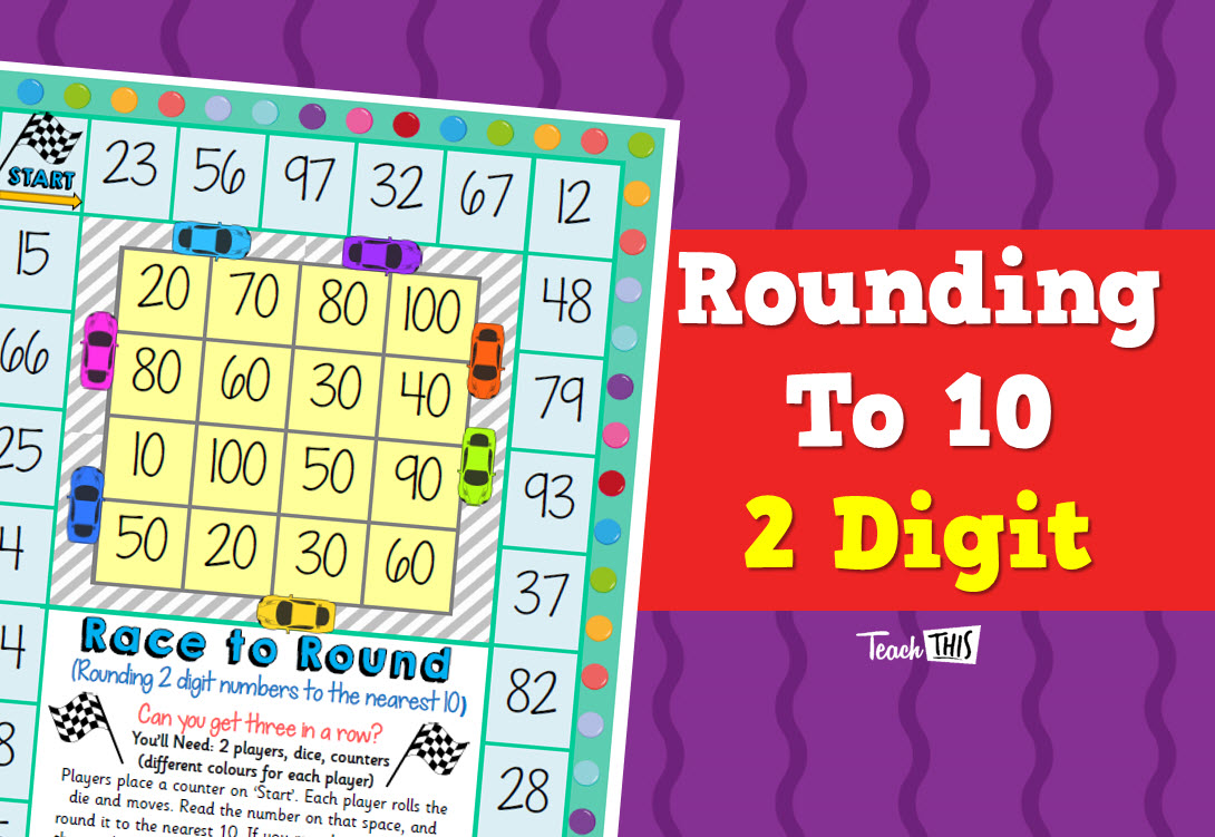 Rounding to 10 - Race to Round 2 Digit