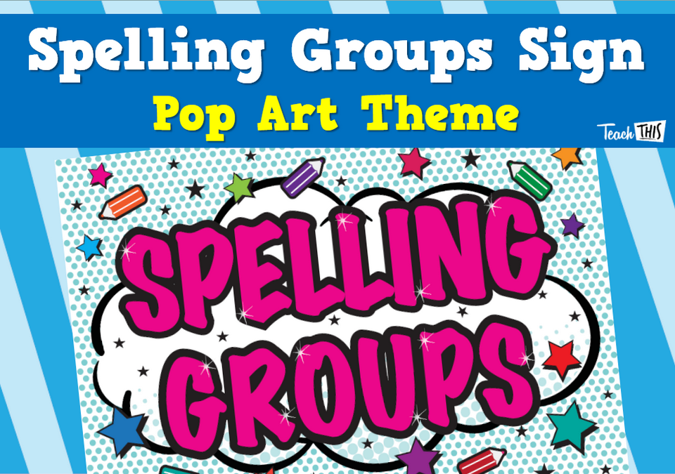 Spelling Groups Sign - Pop Art