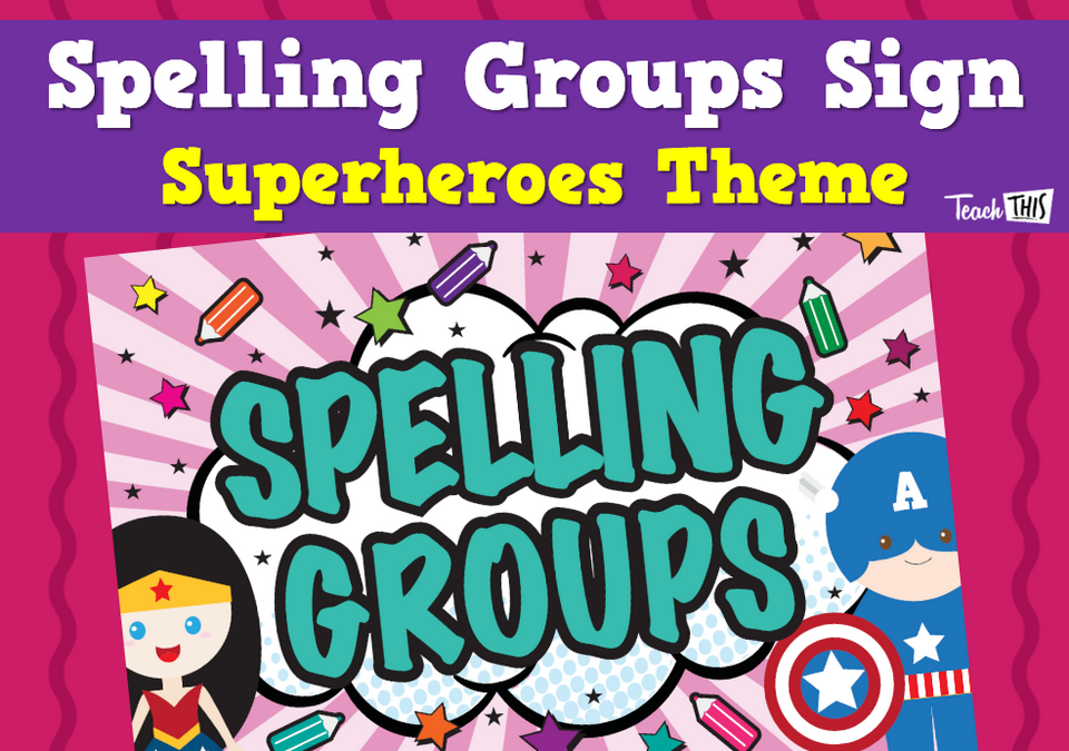 Spelling Groups Sign - Superheroes