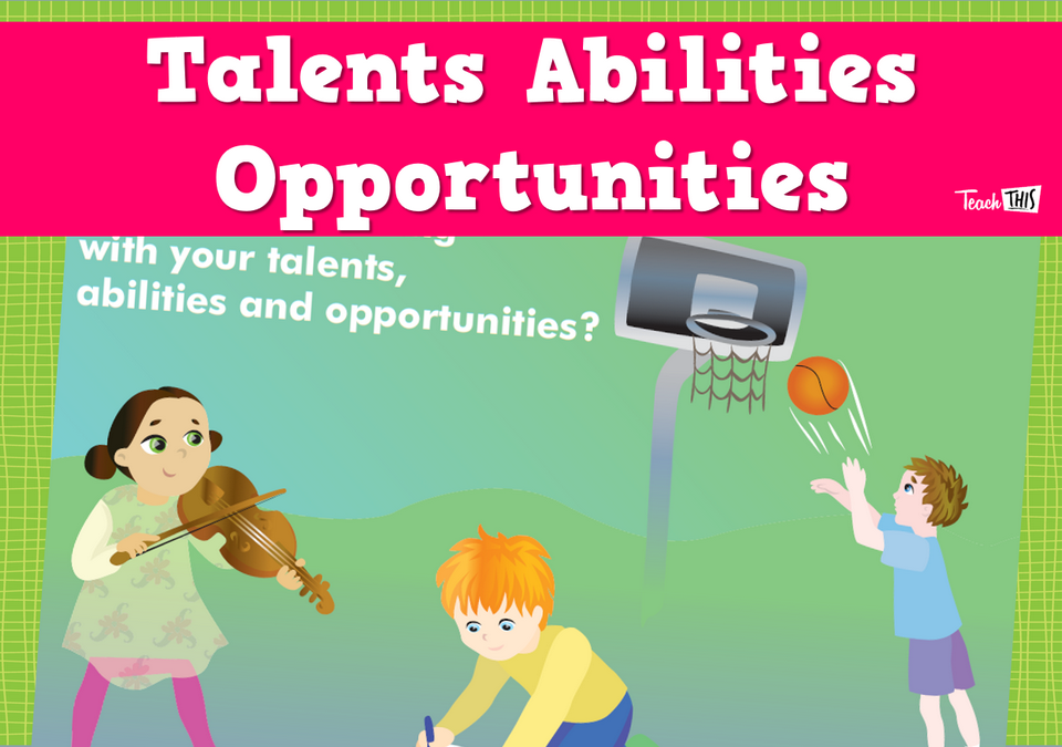 Talents Abilities Opportunites