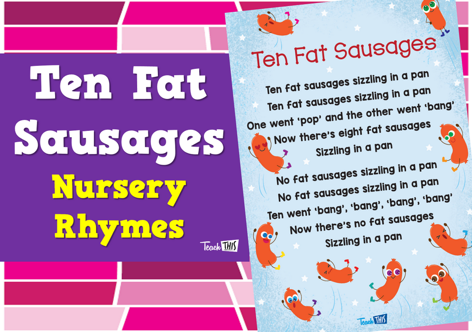 Ten Fat Sausages - Nursery Rhymes
