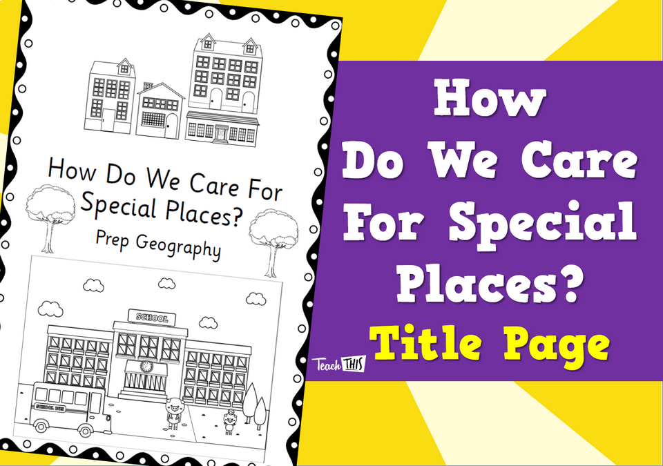 How Do We Care For Special Places? - Title Page