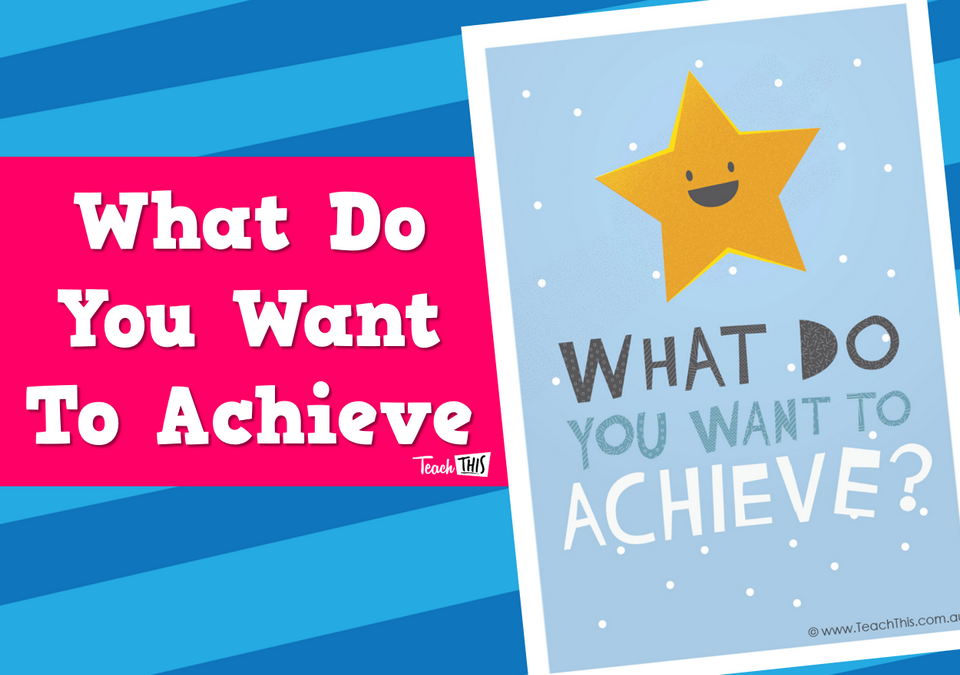 What Do You Want To Achieve - Poster