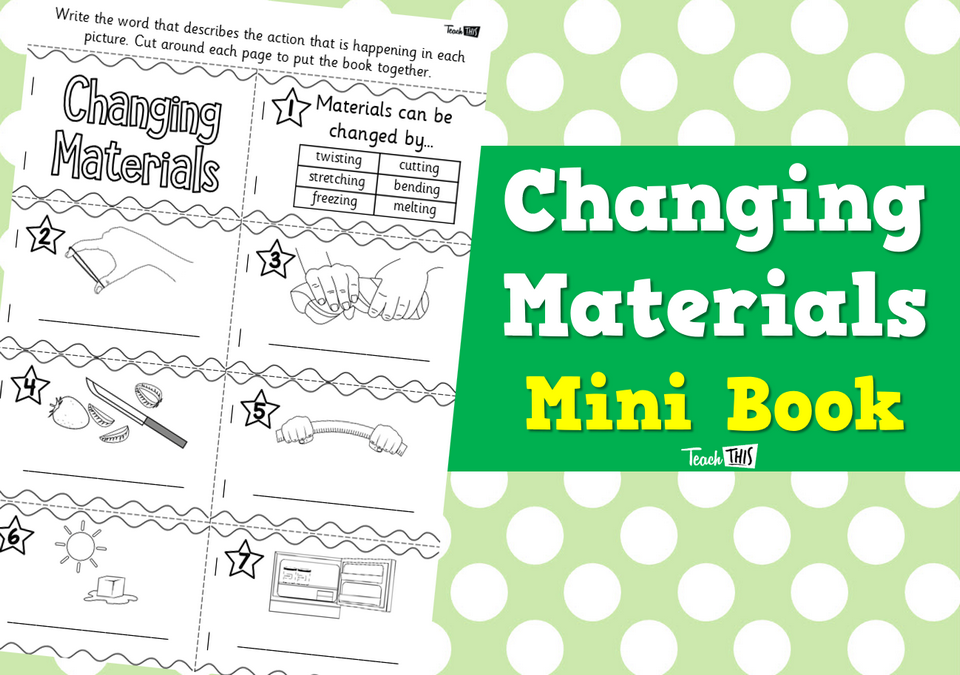 Changing Materials - Mini Book