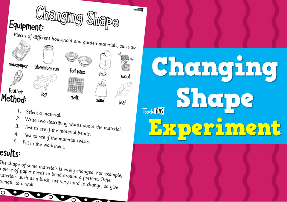 Changing Shape - Experiment