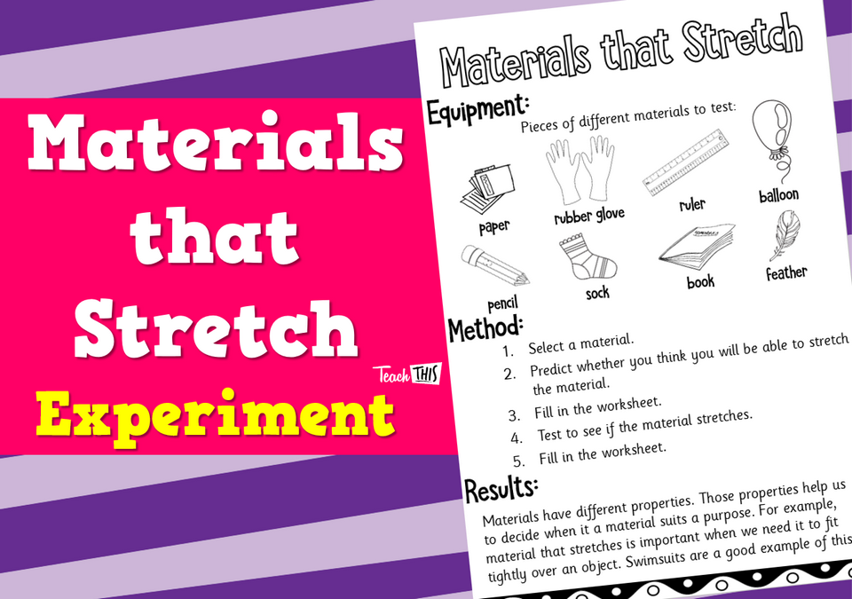 Materials that Stretch - Experiment