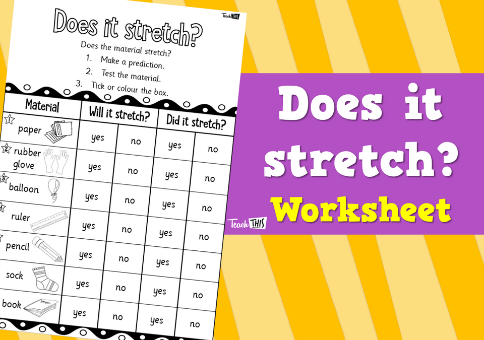 Does it stretch? - Worksheet