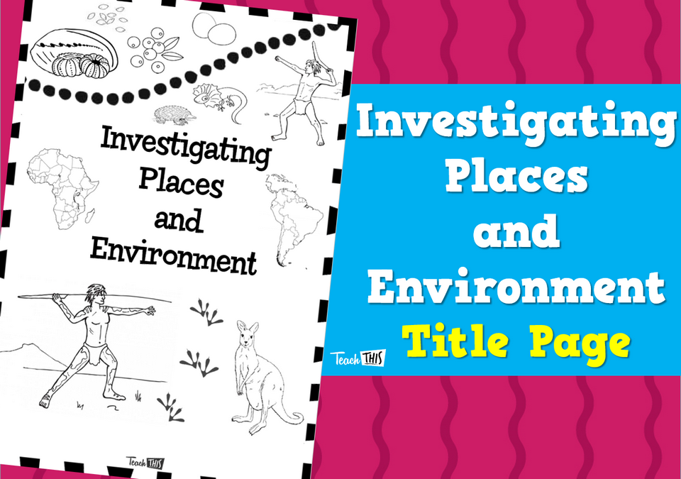 Investigating Places and Environment - Title Page