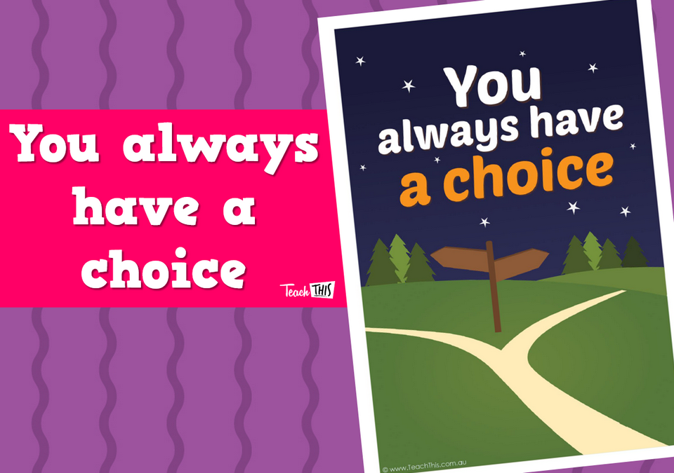 You Always Have a Choice Poster