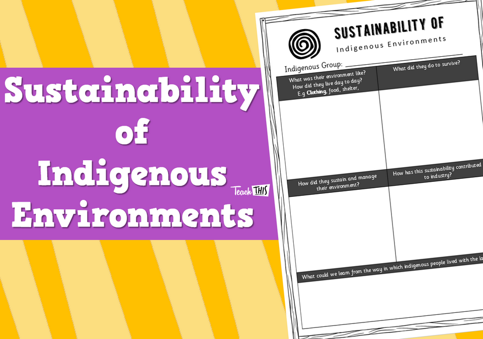 Sustainability of Indigenous Environments - Worksheet