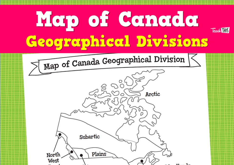 Map of Canada - Geographical Divisions