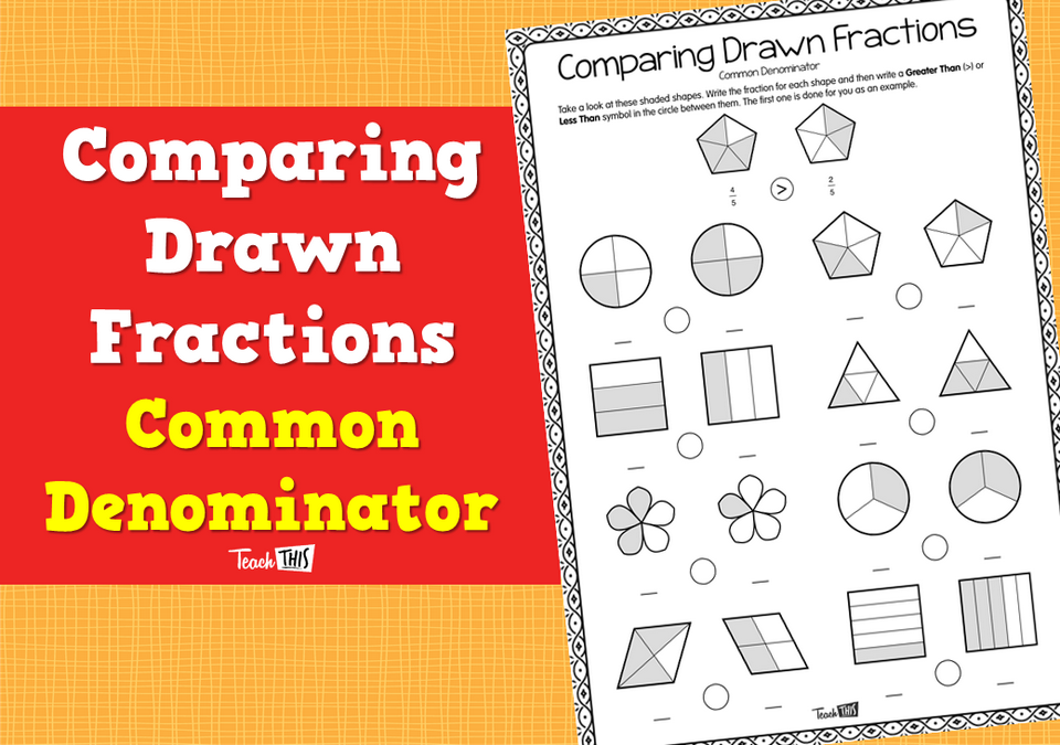 Comparing Drawn Fractions - Common Denominator